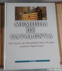 Second hand books: Memoria de Catalunya. Del regreso de Tarradellas hace 20 años al pacto Pujol-Aznar - El País
